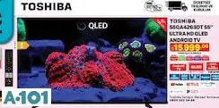 TOSHİBA 55 İNÇ ULTRA HD QLEX ANDROİD SMART TV / AKILLI TELEVİZYON